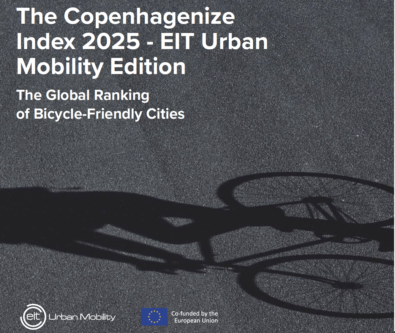 The Copenhagenize Index 2025 - EIT Urban Mobility Edition The Global Ranking of Bicycle-Friendly Cities