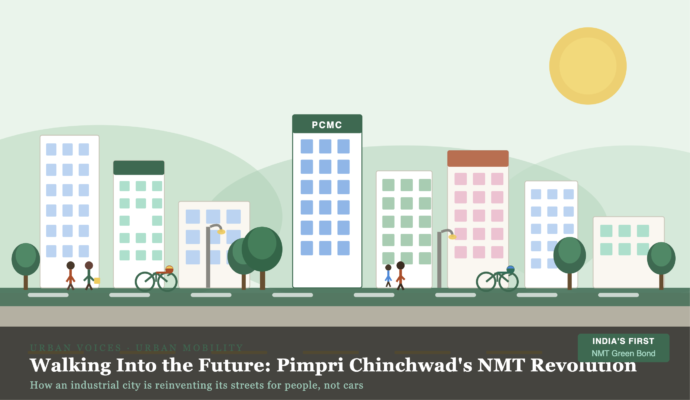 Walking Into the Future: Pimpri Chinchwad's NMT Revolution How an industrial city is reinventing its streets for people, not car